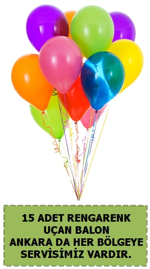 15 adet uçan balon rengarenk  Ankara çiçek satışı 